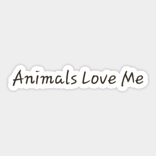 Animals Love Me Sticker